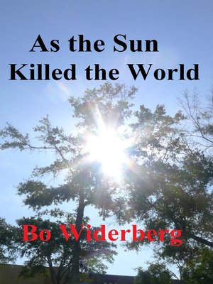 cover image of As the Sun Killed the World